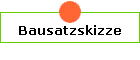 Bausatzskizze